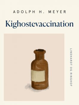 Kighostevaccination, Adolph H. Meyer