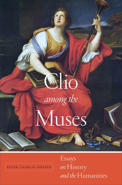 Clio among the Muses, Peter Charles Hoffer