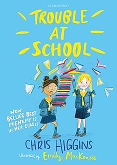 Trouble At School, Chris Higgins