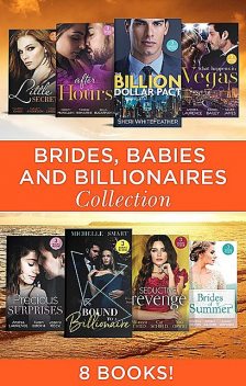 Brides, Babies And Billionaires, James Silver, Maureen Child, Christy McKellen, Sarah Anderson, Rachel Bailey, Andrea Laurence, Sheri WhiteFeather, YVONNE LINDSAY, Therese Beharrie, Bella Bucannon