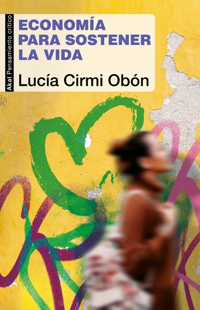 Economía para sostener la vida, Lucía Cirmi Obón
