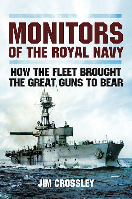 Monitors of the Royal Navy, Jim Crossley