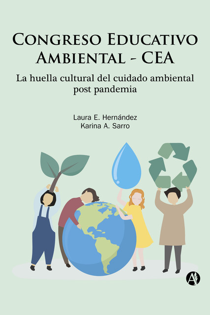 Congreso Educativo Ambiental-CEA, Karina A. Sarro, Laura E. Hernández