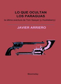 Lo Que Ocultan Los Paraguas, Javier Arriero Retamar