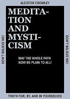 Meditation and Mysticism, Aleister Crowley