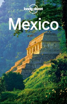 Mexico Travel Guide, Lonely Planet
