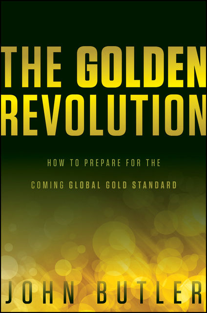 The Golden Revolution, John Butler