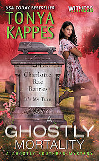 A Ghostly Mortality, Tonya Kappes