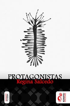 Protagonistas, Regina Salcedo