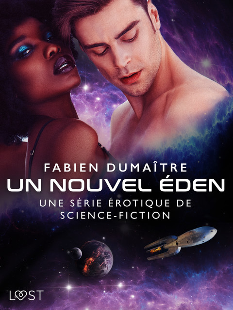 Un nouvel Éden – Une série érotique de science-fiction, Fabien Dumaître
