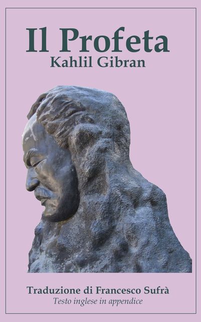 Il Profeta – Testo inglese in appendice, Kahlil Gibran