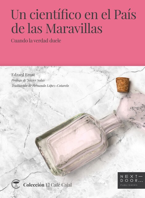 Un científico en el País de las Maravillas, Edzard Ernst