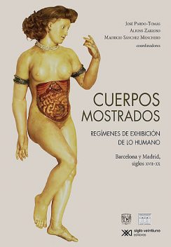 Cuerpos mostrados, Alfons Zarzoso, José Pardo-Tomás, Mauricio Sánchez Menchero