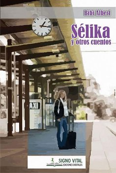 Sélika y otros cuentos, Bibi Albert