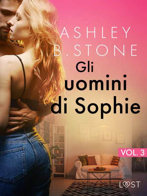 Gli uomini di Sophie Vol. 3, Ashley B. Stone
