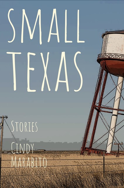 Small Texas, Marabito Cindy