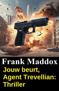 Jouw beurt, Agent Trevellian: Thriller, Frank Maddox