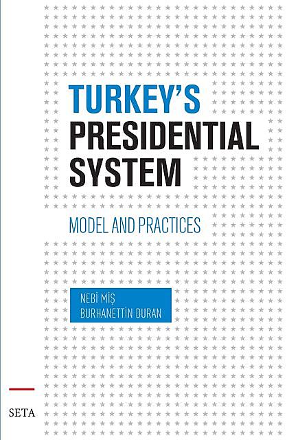 Turkey's Presidential System, Burhanettin Duran, Nebi Miş