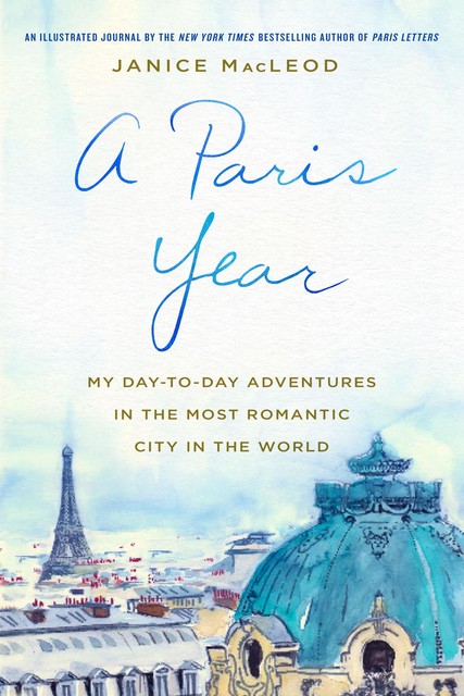 A Paris Year, Janice MacLeod