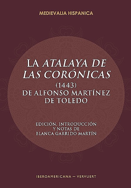 La Atalaya de las corónicas, Blanca Garrido Martín
