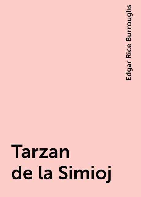 Tarzan de la Simioj, Edgar Rice Burroughs