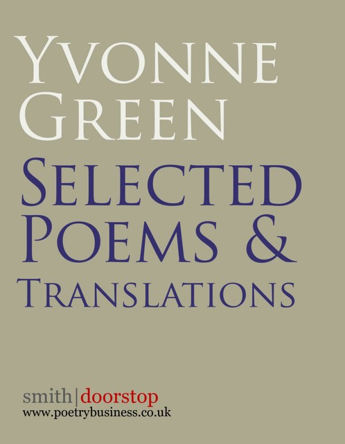 Yvonne Green: Selected Poems and Translations, Yvonne Green