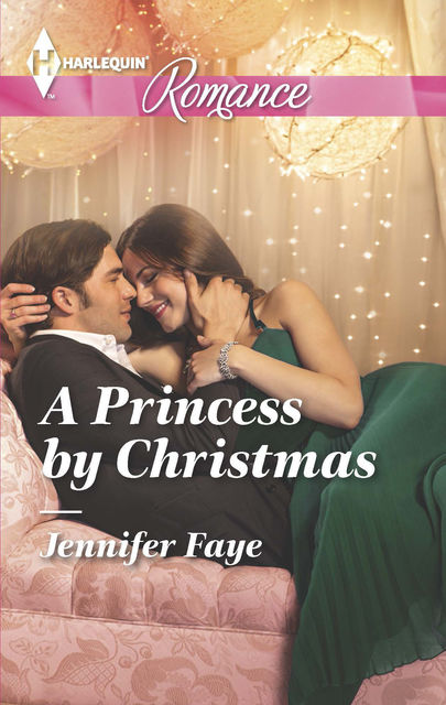 A Princess by Christmas, Jennifer Faye