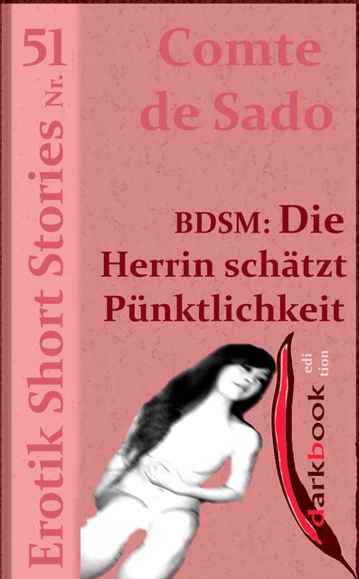 BDSM: Die Herrin schätzt Pünktlichkeit, Comte de Sado