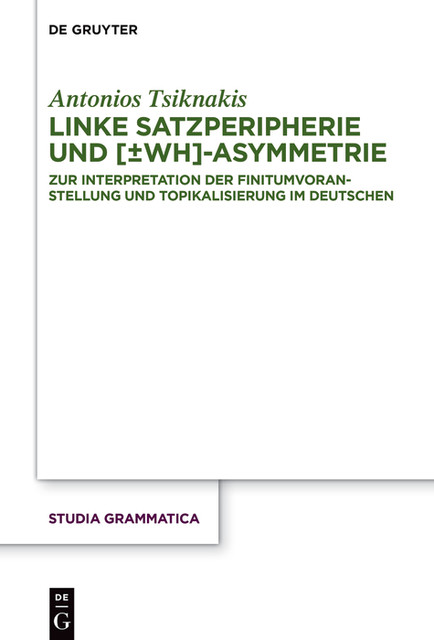 Linke Satzperipherie und [±wh]-Asymmetrie, Antonios Tsiknakis