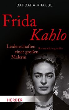 Frida Kahlo, Barbara Krause