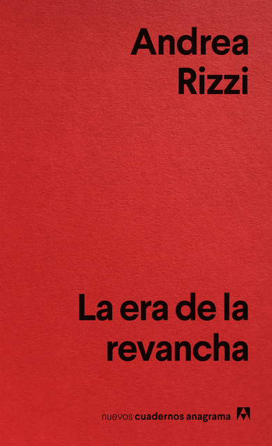 La era de la revancha, Andrea Rizzi