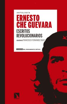 Escritos revolucionarios, Ernesto Che Guevara