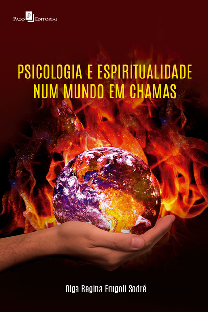 Psicologia e espiritualidade num mundo em chamas, Olga Regina Frugoli Sodré