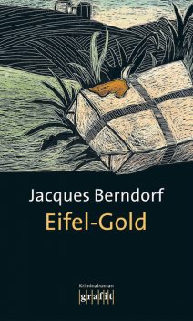 Eifel-Gold, Jacques Berndorf