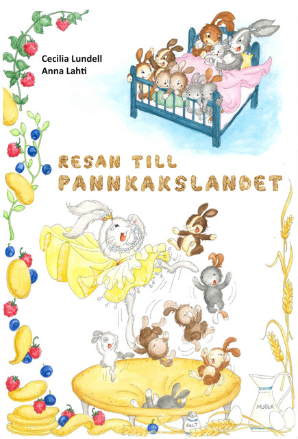 Resan till Pannkakslandet, Cecilia Lundell