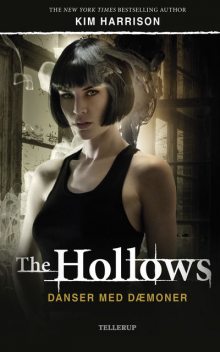 The Hollows #2: Danser med dæmoner, Kim Harrison