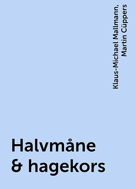 Halvmåne & hagekors, Klaus-Michael Mallmann, Martin Cüppers