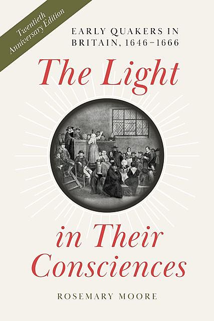 The Light in Their Consciences, Rosemary Moore
