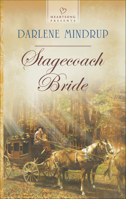 Stagecoach Bride, Darlene Mindrup