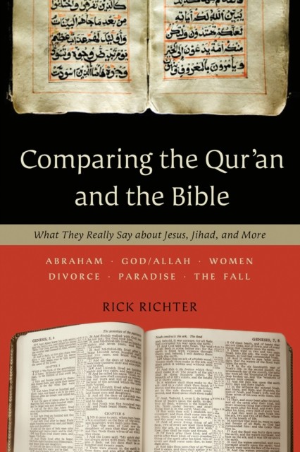 Comparing the Qur'an and the Bible, Rick Richter
