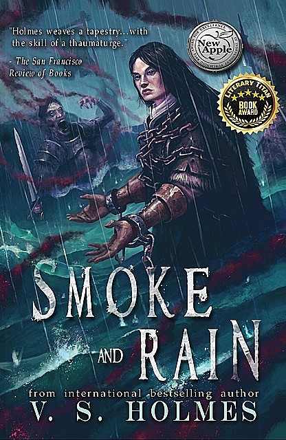 Smoke and Rain, V.S. Holmes
