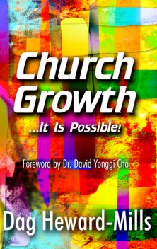 Church Growth, Dag Heward-Mills