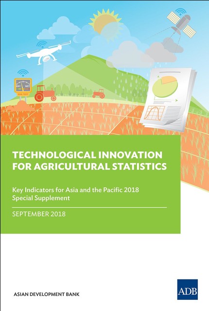 Technological Innovation for Agricultural Statistics, Asian Development Bank