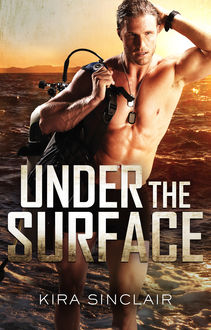 Under The Surface, Kira Sinclair