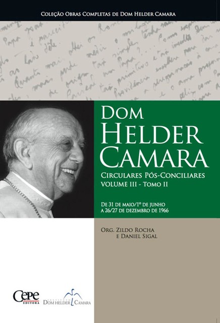 Dom Helder Camara Circulares Pós-Conciliares Volume III – Tomo II, Dom Helder Camara