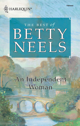 An Independent Woman (Betty Neels Collection), Betty Neels