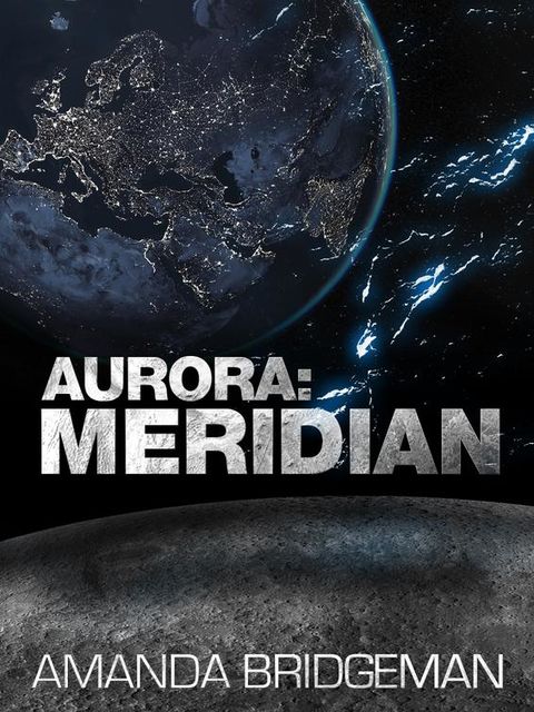 Aurora: Meridian (Aurora 3), Amanda Bridgeman