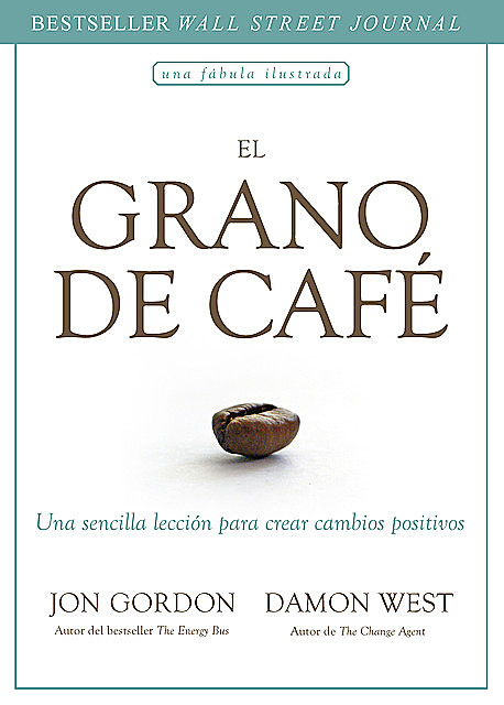 El grano de café, Jon Gordon, Damon West