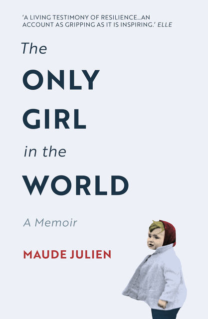 The Only Girl in the World, Maude Julien