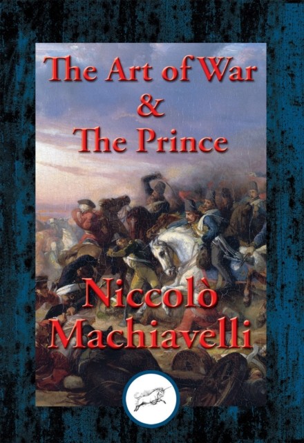 The Art of War & The Prince (Rediscovered Books), Niccolò Machiavelli